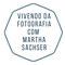 MARTHA SACHSER - Vivendo da Fotografia