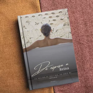 Imagen de portada para Ebook DE ESPOSA A REINA: Yo decido mi destino, yo creo mi imperio