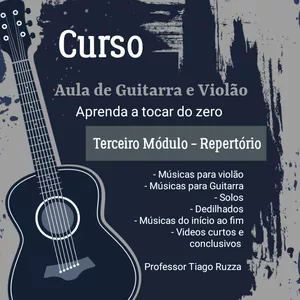 Imagem de Repertório para Guitarra e Violão - Músicas do Zero - Módulo 3 criado por Tiago Ruzza na hotmart