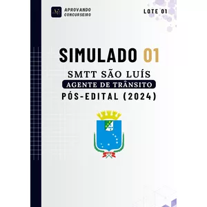 Curso 07 Simulados SMTT São Luís - Agente de Trânsito (Pós edital 2024)
