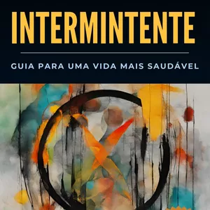 Imagem de capa para o Ebook JEJUM INTERMITENTE "Guia para uma vida mais saudável"