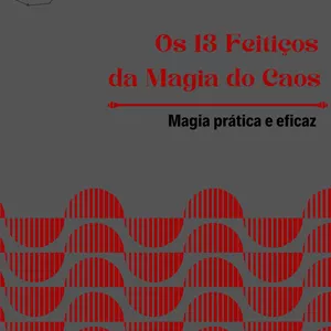 Imagem de capa para o Ebook Os 13 Feitiços da Magia do Caos 