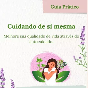 Imagem de capa para o Ebook Cuidando de Si Mesma - Melhore sua qualidade de vida através do autocuidado.