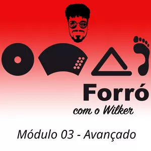 Imagem do curso Forró com o Wilker - Módulo 03 - Avançado