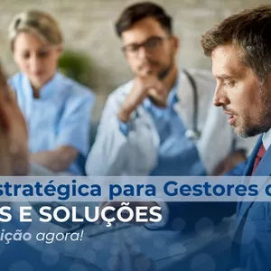 Imagem de capa para o Evento presencial Curso - Gestão Estratégica para Gestores da Saude/ Desafios e Soluções