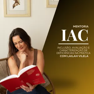 Imagem de capa para o Curso online Mentoria IAC - Inclusão, Avaliação e Caracterização de Deficiências na prática