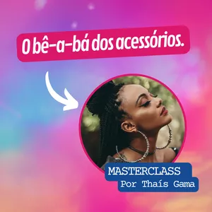 Imagem do curso O bê-a-bá dos acessórios