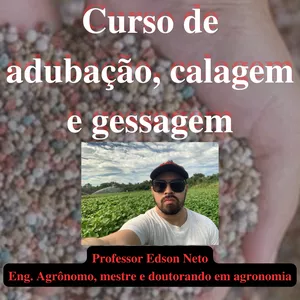 Curso Curso de adubação, calagem e gessagem - Aprenda tudo que você precisa para melhorar a fertilidade do solo em 3 horas