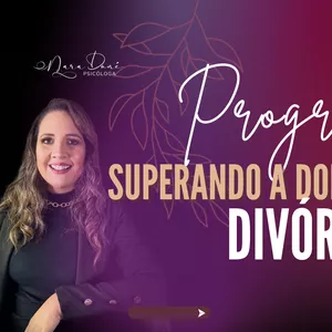 Imagem de capa para o Curso online PROGRAMA SUPERANDO A DOR DO DIVÓRCIO