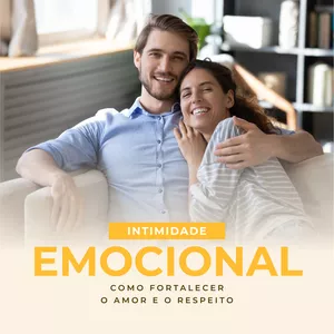 Imagem de capa para o Ebook Intimidade Emocional: Como Fortalecer o Amor e o Respeito