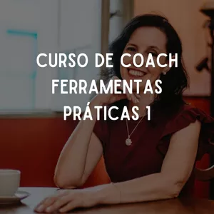 Imagem de capa para o Curso online Curso de Coach Holístico Ferramentas Práticas 1 
