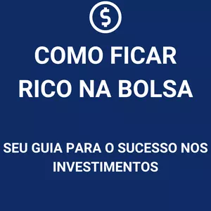 Imagem de capa para o Ebook Como ficar rico na Bolsa