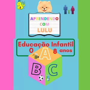 Atividades Lúdicas - Educação Infantil 0 a 8 Anos