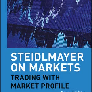 Imagen de portada para Ebook Steidlmayer on Markets: Trading with Market Profile- 2° Edicion- ESPAÑOL.
