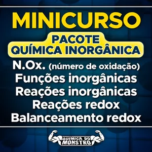 Imagem de capa para o Curso online Pacote Química inorgânica (N.Ox. + Funções inorgânicas + Reações inorgânicas + Reações redox e balanceamento redox)