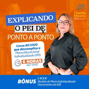 Imagem de capa para o Curso online Curso Explicando o PEI de Ponto a Ponto