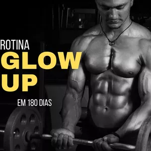 Imagem de capa para o Ebook Rotina Glow Up: o guia rapido para se tornar O CARA em 6 meses