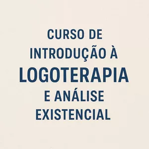 Imagem de capa para o Curso online Introdução a Logoterapia e Análise Existencial.