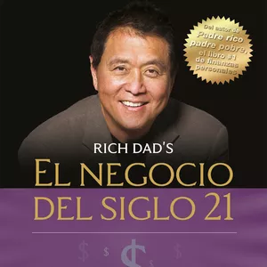 Imagen de portada para Ebook El Negocio del Siglo 21 - Robert T. Kiyosaki