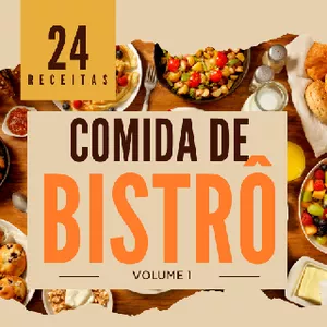 Imagem de capa para o Ebook 24 Receitas de Bistrô - Volume 1