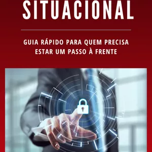 Imagem de capa para o Ebook Ebook Consciência Situacional – VOL 02 -Aprenda a estar sempre um passo à frente 