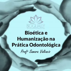 Imagem de capa para o Curso online Bioética e Humanização na Prática Odontológica