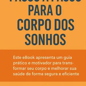 Imagem de capa para o Ebook Passo a Passo para o Corpo dos Sonhos