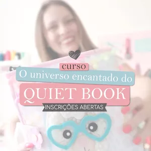 Imagem do curso O Universo Encantado do Quiet Book
