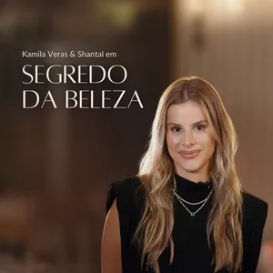 Imagem de capa para o Curso online Segredo da Beleza - Kamila Veras e Shantal 