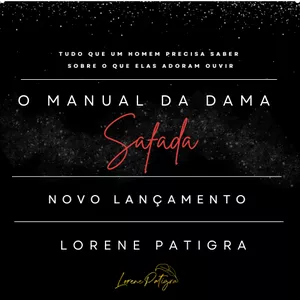 Imagem de O Manual da Dama Safada by Lorene Patigra - Guia Digital + Mentoria online  criado por Lorene Patigra na hotmart