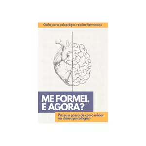 Imagem de capa para o Ebook Me formei. E agora? - Guia para psicólogos recém-formados 