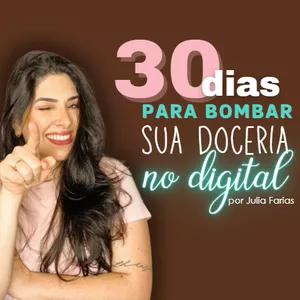 Imagem de capa para o Ebook 30 Dias para Bombar sua Doceria no Digital