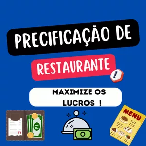 "Kit Completo para Definir o Preço Ideal . Maximize os Lucros do seu Restaurante!"
