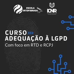 Imagem principal do produto CURSO ADEQUAÇÃO À LGPD - Com foco em RTD e RCPJ