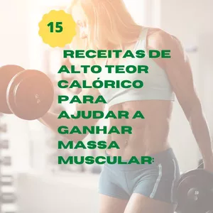Imagem de capa para o Ebook  15 receitas calóricas para ganhar massa muscular