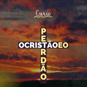 Imagem do curso Curso O Cristão e o Perdão