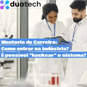 Imagem de Mentoria de Carreira - Como entrar na Indústria? criado por Duotech Consulting - Analytical Solutions na hotmart