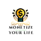 Monetize Your Life Academy