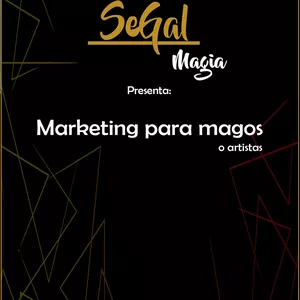 Imagen de portada para Ebook Marketing básico para magos o artistas por Segal magia