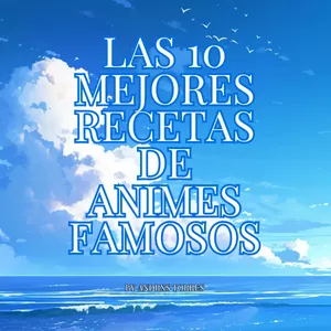 Imagen de portada para Ebook El Sabor del Anime: Cocina las 10 Recetas Más Icónicas del Mundo Otaku