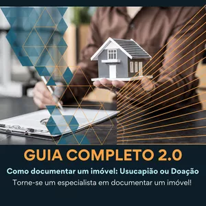 Imagem de capa para o Curso online Guia completo 2.0 como documentar um imóvel através de usucapião ou doação. 