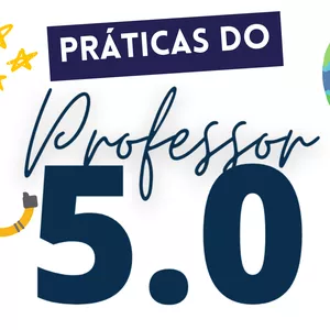 Imagem de capa para o Curso online Práticas do Professor 5.0