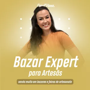 Imagem do curso Bazar Expert by Carol Viana