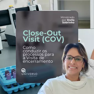 Imagem de capa para o Curso online Close-out Visit (COV) | Como conduzir os processos para a visita de encerramento