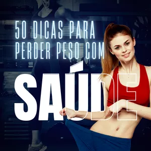 Imagem de capa para o Ebook 50 DICAS PARA PERDER PESO COM SAÚDE E EM POUCO TEMPO