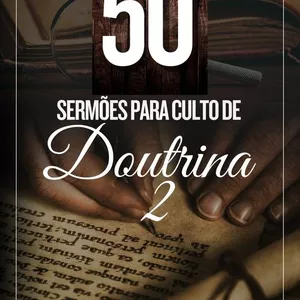 Imagem de capa para o Curso online 50 SERMÕES PARA CULTO DE DOUTRINA 2