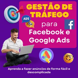 Curso Gestão de Tráfego para anúncios no Facebook/Instagram e Google Ads