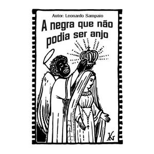 Imagem de capa para o Ebook Cordel - A Negra que Não Podia Ser Anjo