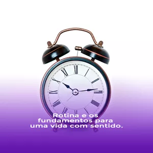 Imagem de capa para o Curso online Rotina e vida com sentido