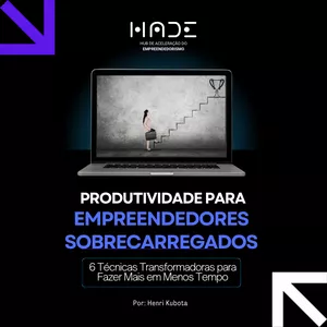 Imagem de capa para o Ebook Produtividade para Empreendedores Sobrecarregados